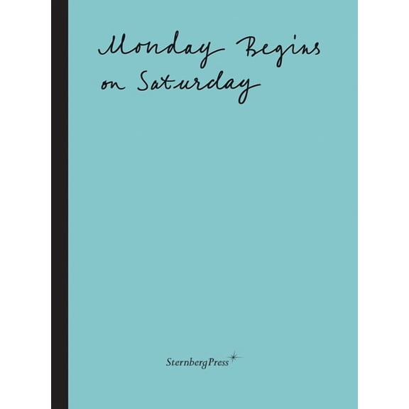 Monday Begins on Saturday (Paperback)