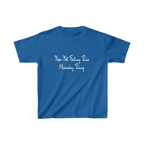"Monday Blues - 'Nope, Not Feeling This' Kids T-Shirt"