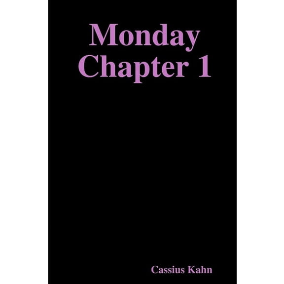 Monday Chapter 1, (Paperback)