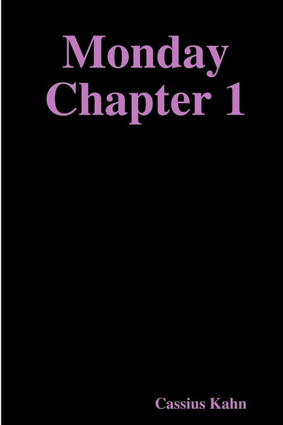 Monday Chapter 1, (Paperback)