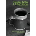 thumbnail image 1 of Pre-Owned Monday Coffee and Other Stories of Mothering Children With Special Needs, Paperback by Jones, Darolyn Lyn (EDT); Whiteacre, Liz Whiteacre (EDT), ISBN 0984950133, ISBN-13 9780984950133, 1 of 1