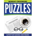 thumbnail image 1 of Monday Crossword Puzzles: Super Fun Sudoku And Mazes (Paperback), 1 of 1