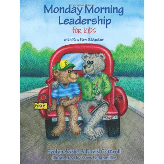 Pre-Owned Monday Morning Leadership for Kids (Hardcover) 0982124600 9780982124604