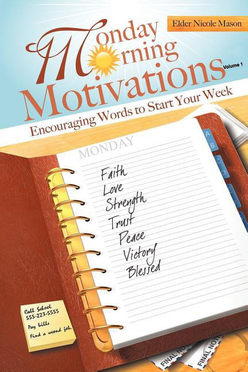 Monday Morning Motivations: Encouraging Words to Start Your Week ...