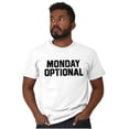 thumbnail image 1 of Monday Optional Work Week Weekend Men's Graphic T Shirt Tees Brisco Brands L, 1 of 4