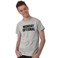 thumbnail image 1 of Monday Optional Work Week Weekend Men's Graphic T Shirt Tees Brisco Brands L, 1 of 4
