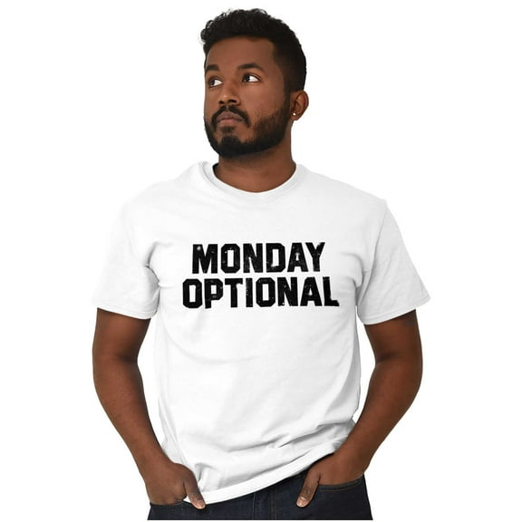 Monday Optional Work Week Weekend Men's Graphic T Shirt Tees Brisco Brands S