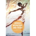 thumbnail image 1 of Monday, Wednesday, and Friday, 1 of 1