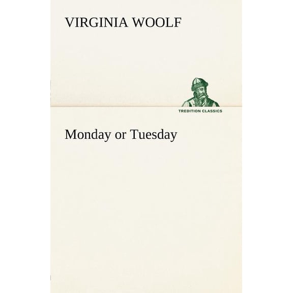 Monday or Tuesday, (Paperback)