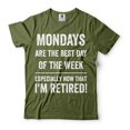 thumbnail image 1 of Mondays Are The Best Day Shirt Funny Retirement Tee I'M Retired Shirt Retired Shirts (4X-Large Military Green), 1 of 6