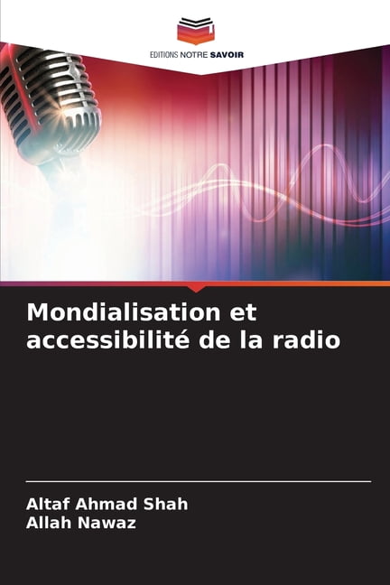 Mondialisation et accessibilitÃ© de la radio, (Paperback)