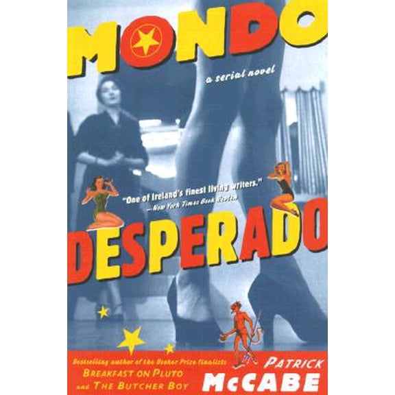 Pre-Owned Mondo Desperado : A Serial Novel