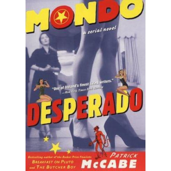 Pre-Owned Mondo Desperado: A Serial Novel (Hardcover) 0060194618 9780060194611