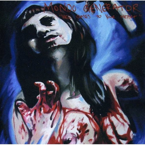 Mondo Generator - Hell Comes to Your Heart - Music & Performance - CD