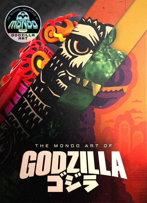 The Mondo Art of Godzilla, (Hardcover)