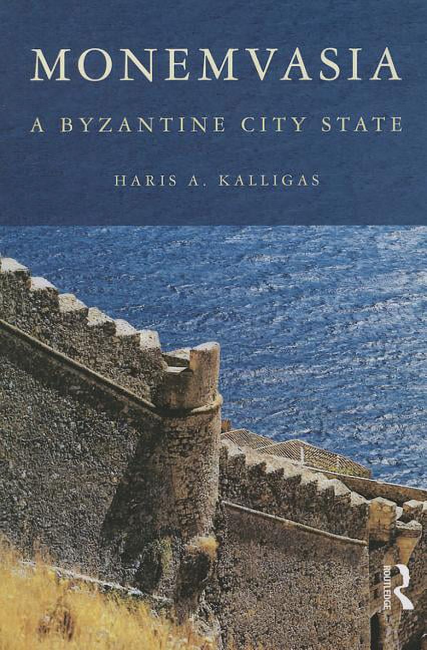 Monemvasia: A Byzantine City State, (Paperback)