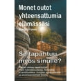 thumbnail image 1 of Monet outot yhteensattumia elämässäsi. Pienet utelias tapahtumat. Visio tulevaisuudesta. Telepatia. Se tapahtuu myös sin, (Paperback), 1 of 1