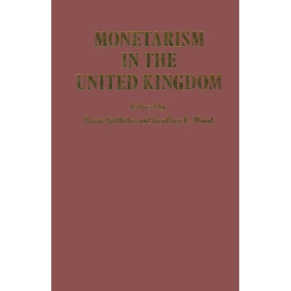 Monetarism in the United Kingdom, (Paperback)