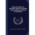 thumbnail image 1 of Monetary Reform for Nicaragua. Report Presenting a Plan of Monetary Reform for Nicaragua (Paperback), 1 of 1