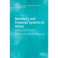 thumbnail image 1 of Monetary and Financial Systems in Africa: Integration and Economic Performance, (Hardcover), 1 of 1