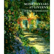 Pre-Owned Monet's Years at Giverny: Beyond Impressionism (Hardcover) 0810981386 9780810981386