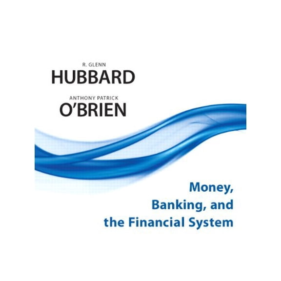 Pre-Owned Money, Banking, and the Financial System Plus New Mylab with Pearson Etext -- Access Card Package