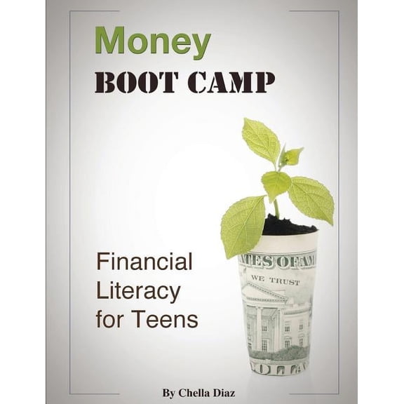 Money Boot Camp: Financial Literacy for Teens, (Paperback)