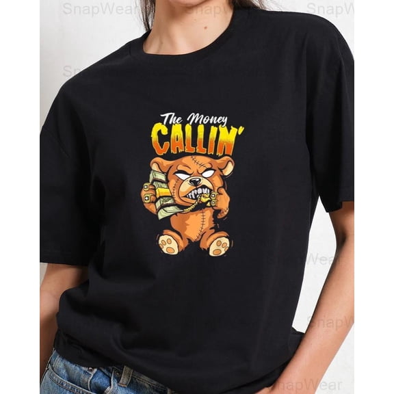 Money Calling Hip Hop Teddy Bear Gangster Rap Drip Swag Dope Rich T-Shirt Unisex, up to 5XL