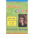 thumbnail image 1 of Pre-Owned Money Clips: 365 Tips That Will Pay One Day at a Time Paperback Lorraine Spurge, 1 of 1