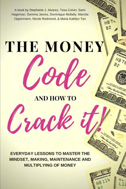 Money Code and How to Crack It! : Everyday Lessons to Master the ...