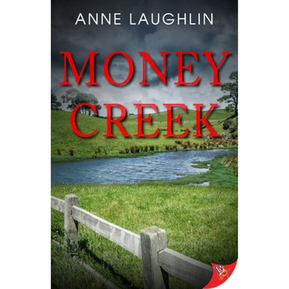 Money Creek (Paperback) by Anne Laughlin