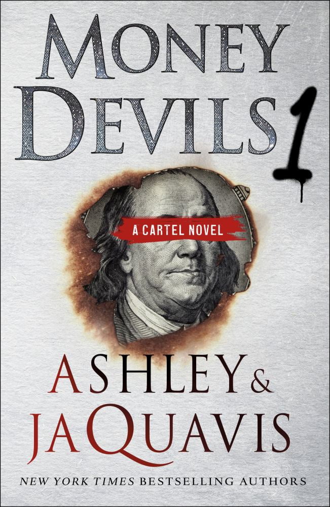 ASHLEY & JAQUAVIS Money Devils 1: A Cartel Novel (Paperback)
