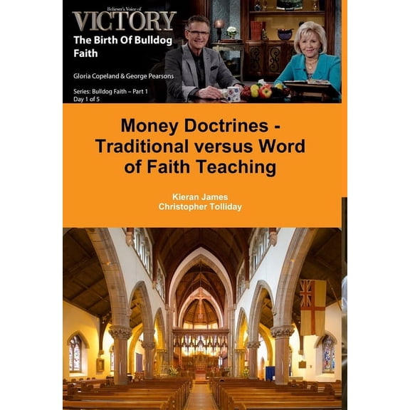 Money Doctrines - Traditional versus Word of Faith Teaching, (Hardcover)