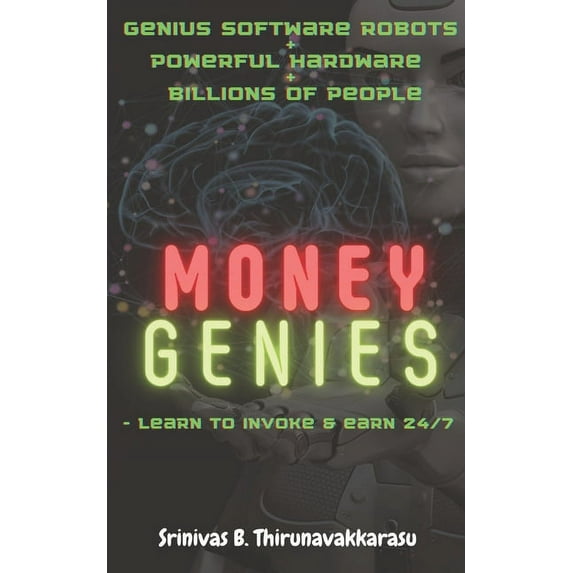Money Genies: Learn to invoke & earn 24x7 (Paperback)
