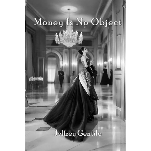 Money Is No Object, (Paperback)
