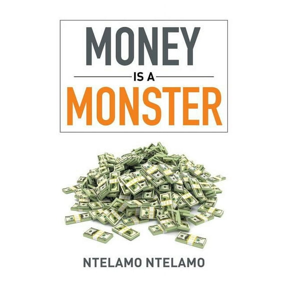 Money Is a Monster (Paperback)
