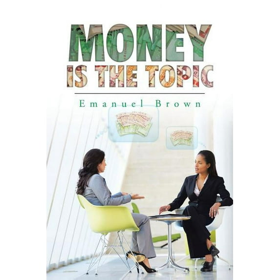 Money Is The Topic