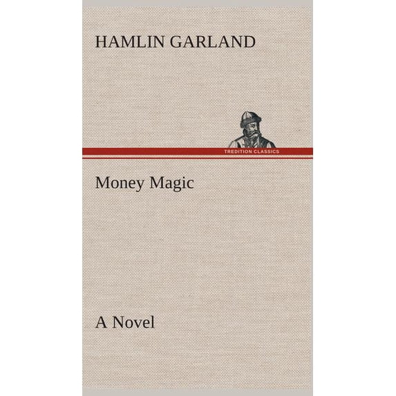 Money Magic A Novel (Hardcover)