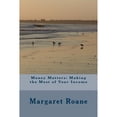thumbnail image 1 of Money Matters: Making the Most of Your Income (Paperback) by Mrs. Margaret E RoAne, 1 of 1
