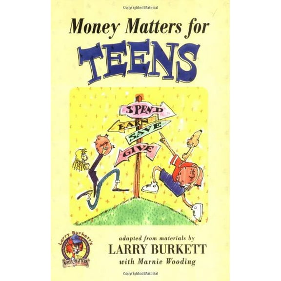 Pre-Owned Money Matters for Teens (Paperback) 0802446361 9780802446367