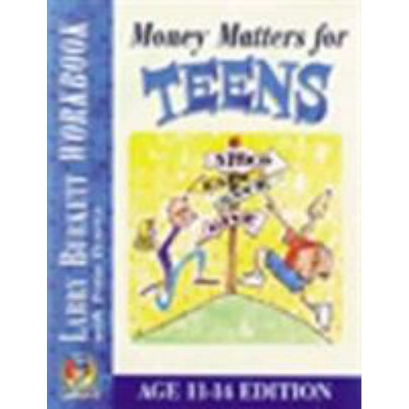 Pre-Owned Money Matters Workbook for Teens (Ages 11-14) (Paperback) 0802463452 9780802463456