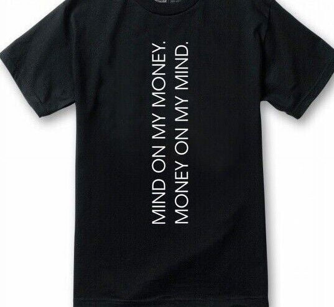 Money On My Mind T shirt Rap Quote New Retro 90s Hip Hop West Coast