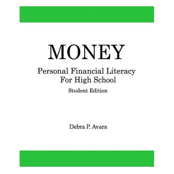 Money, Personal Financial Literacy for High School Students: Student Edition, (Paperback)