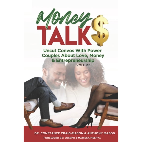 Money Talk$: Uncut Convos with Power Cou Money TALK$: Uncut Convos With Power Couples About Love, Money & Entrepreneurship, (Paperback)