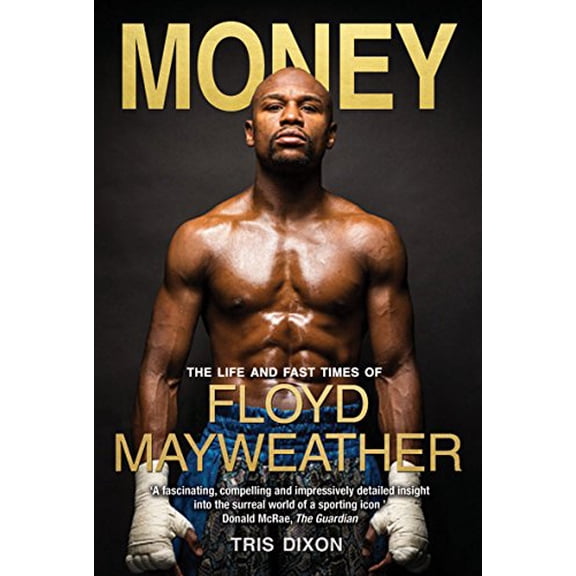 Pre-Owned Money: The Life and Fast Times of Floyd Mayweather (Paperback) by Tris Dixon