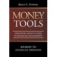 thumbnail image 1 of Money Tools: The Young Adult's Guide to Financial Management: Journey to Financial Freedom (Paperback), 1 of 1