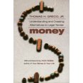 thumbnail image 1 of Pre-Owned Money: Understanding and Creating Alternatives to Legal Tender (Paperback) 1890132373 9781890132378, 1 of 1
