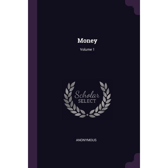 Money; Volume 1 (Paperback)