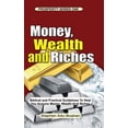 thumbnail image 1 of Money, Wealth and Riches: All the Positive Biblical Truths you need to know about Money, Wealth and Riches to help you Work to Acquire Money, We, 1 of 1