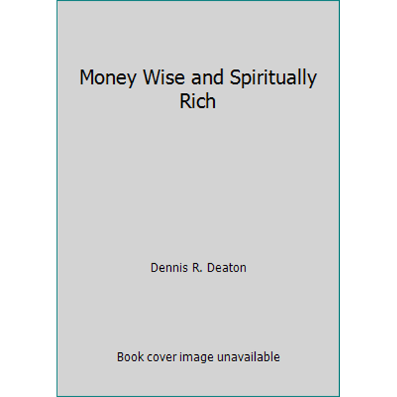 Pre-Owned Money Wise and Spiritually Rich (Paperback) 1570084246 9781570084249